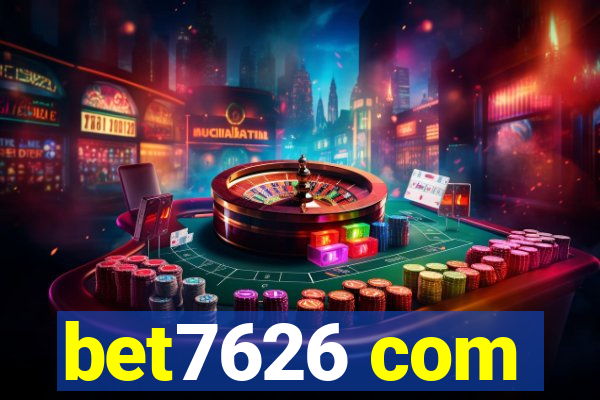 bet7626 com